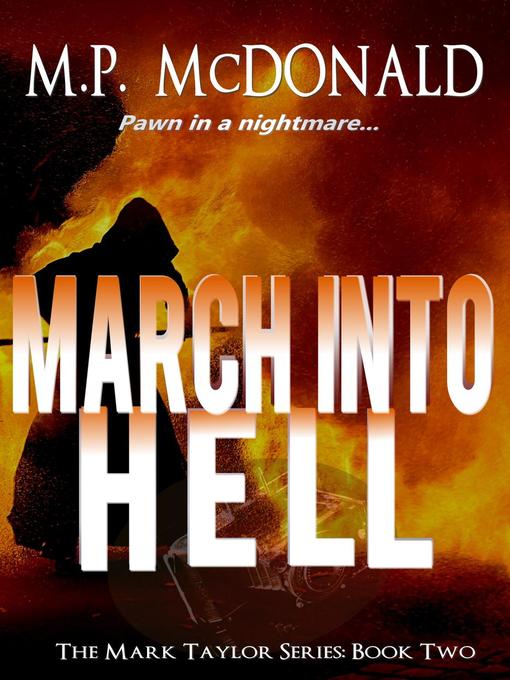 Title details for March Into Hell by M.P. McDonald - Available